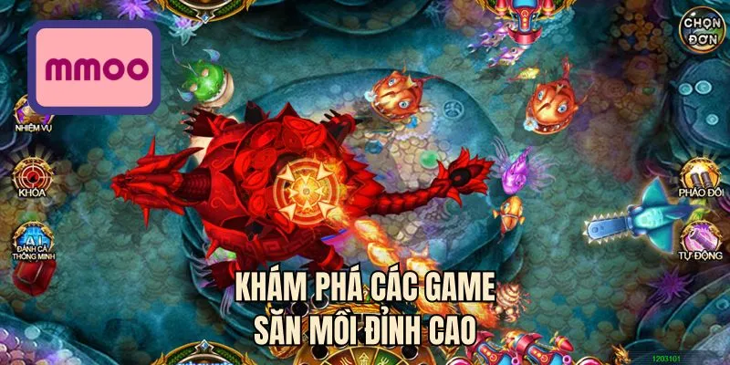 Khám phá các game săn mồi đỉnh cao