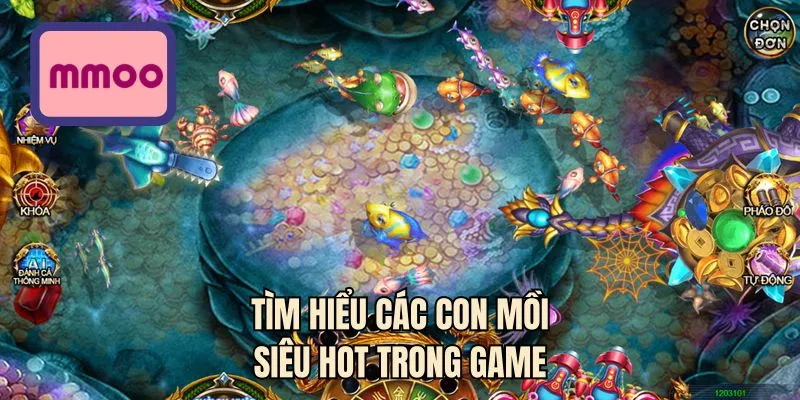 Tìm hiểu các con mồi siêu hot trong game