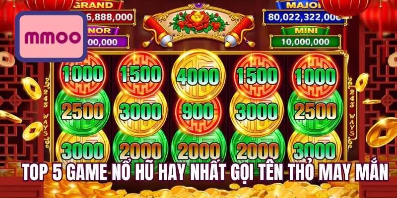 Top 5 game nổ hũ hay nhất gọi tên thỏ may mắn